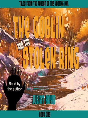 cover image of The Goblin and the Stolen Ring